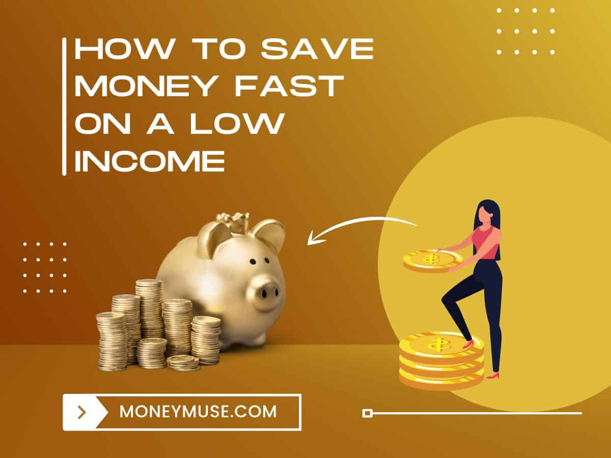 How to Save Money Fast on a Low Income, How to Save Money Fast, Low Income, Save Money Fast, save money